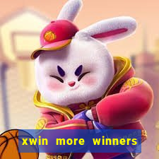 xwin more winners more fun